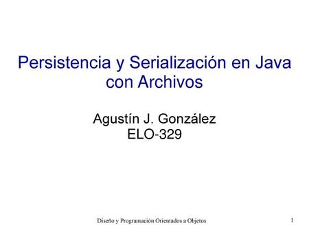 Persistencia y Serialización en Java con Archivos