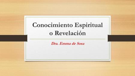 Conocimiento Espiritual o Revelación