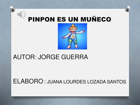 PINPON ES UN MUÑECO AUTOR: JORGE GUERRA