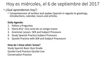 Hoy es miércoles, el 6 de septiembre del 2017