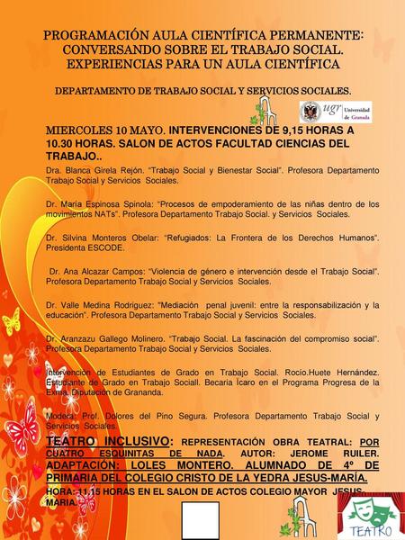 PROGRAMACIÓN AULA CIENTÍFICA PERMANENTE: CONVERSANDO SOBRE EL TRABAJO SOCIAL. EXPERIENCIAS PARA UN AULA CIENTÍFICA DEPARTAMENTO DE TRABAJO SOCIAL Y SERVICIOS.