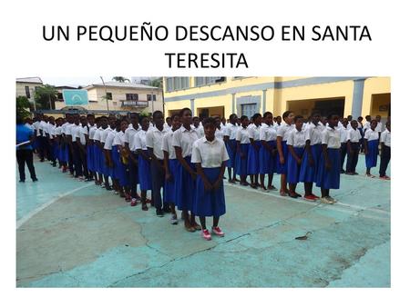 UN PEQUEÑO DESCANSO EN SANTA TERESITA