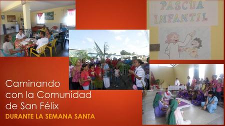 Caminando con la Comunidad de San Félix