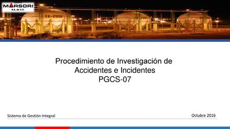 Procedimiento de Investigación de Accidentes e Incidentes PGCS-07
