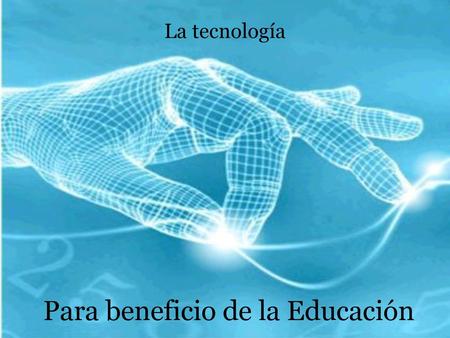 Para beneficio de la Educación
