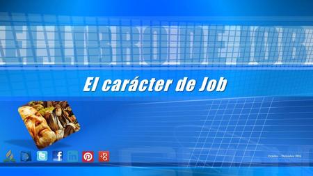 El carácter de Job Octubre – Diciembre 2016.