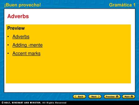 Adverbs Preview Adverbs Adding -mente Accent marks.