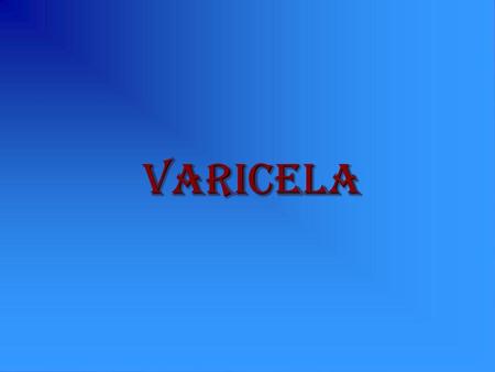 VARICELA.