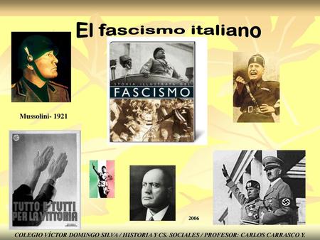 El fascismo italiano Mussolini- 1921