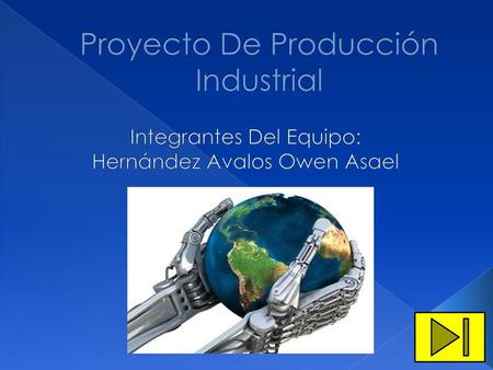 Proyecto De Producción Industrial