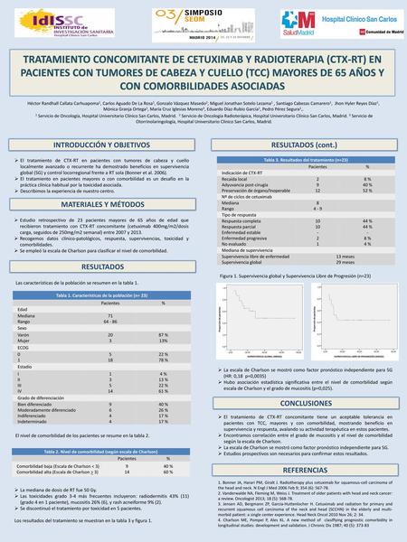TRATAMIENTO CONCOMITANTE DE CETUXIMAB Y RADIOTERAPIA (CTX-RT) EN PACIENTES CON TUMORES DE CABEZA Y CUELLO (TCC) MAYORES DE 65 AÑOS Y CON COMORBILIDADES.