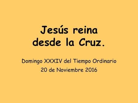 Jesús reina desde la Cruz