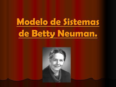 Modelo de Sistemas de Betty Neuman.