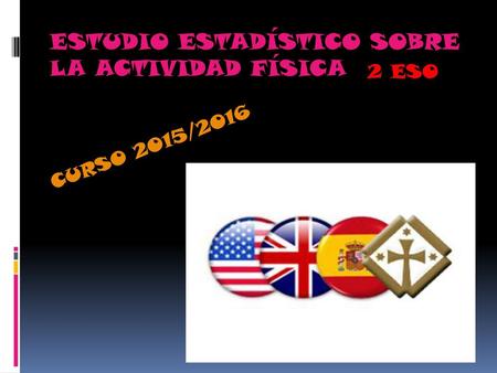 ESTUDIO ESTADÍSTICO SOBRE LA ACTIVIDAD FÍSICA