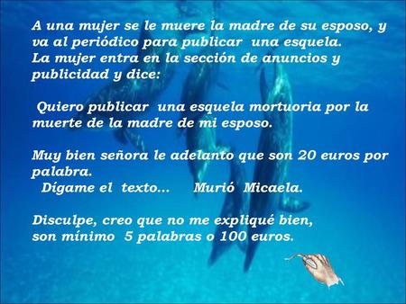 La mujer entra en la sección de anuncios y  publicidad y dice: