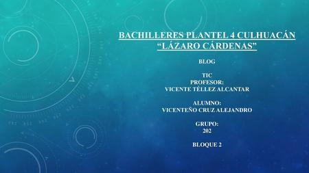 Bachilleres plantel 4 Culhuacán “lázaro cárdenas”
