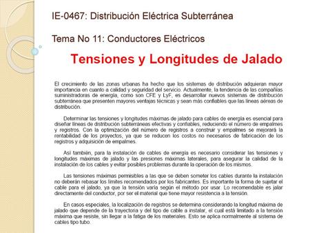 IE-0467: Distribución Eléctrica Subterránea  Tema No 11: Conductores Eléctricos