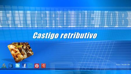 Castigo retributivo Octubre – Diciembre 2016.