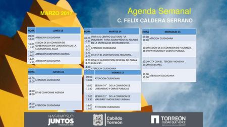 Agenda Semanal MARZO 2017 C. FELIX CALDERA SERRANO Cabildo Torreón