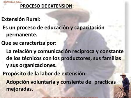 DESARROLLO RURAL PROCESO DE EXTENSION: