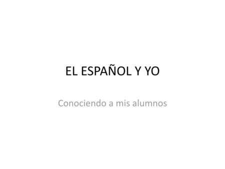 Conociendo a mis alumnos