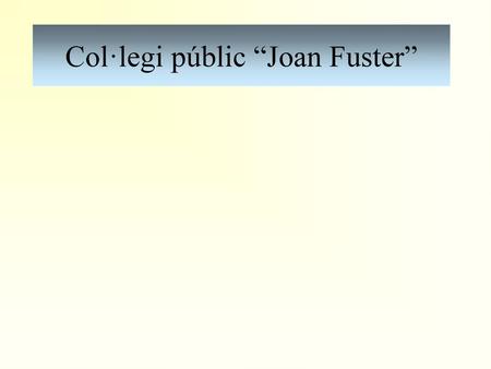 Col·legi públic “Joan Fuster”