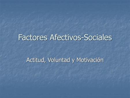 Factores Afectivos-Sociales
