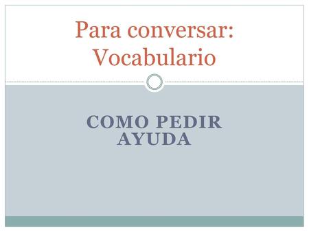 Para conversar: Vocabulario