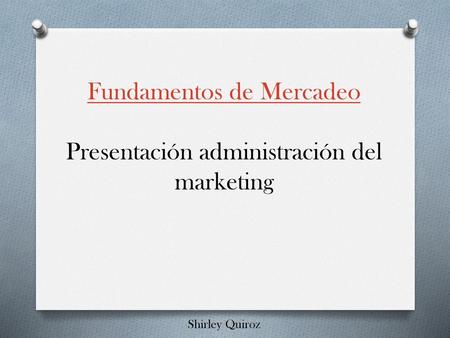 SEGMENTACION Es determinar el cliente potencial y trabajar sobre ello, la segmentación de un mercado se puede dividir de acuerdo a sus características.