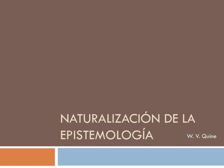 Naturalización de la epistemología