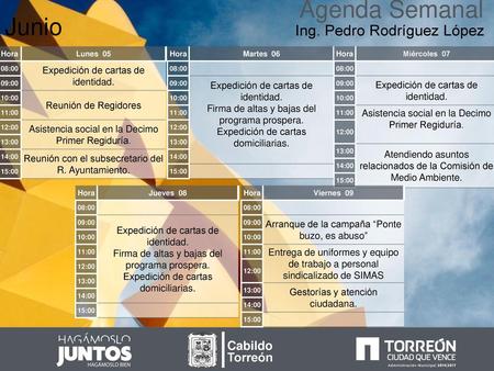 Agenda Semanal Junio Ing. Pedro Rodríguez López Cabildo Torreón