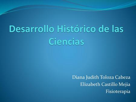 Desarrollo Histórico de las Ciencias