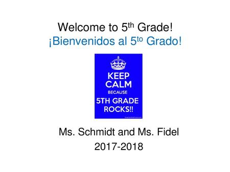 Welcome to 5th Grade! ¡Bienvenidos al 5to Grado!