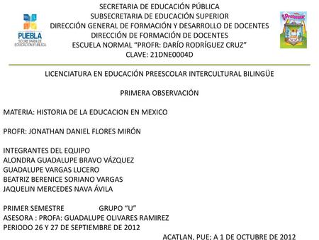 SECRETARIA DE EDUCACIÓN PÚBLICA SUBSECRETARIA DE EDUCACIÓN SUPERIOR