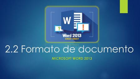 2.2 Formato de documento Microsoft Word 2013.