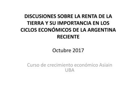 Curso de crecimiento económico Asiain UBA