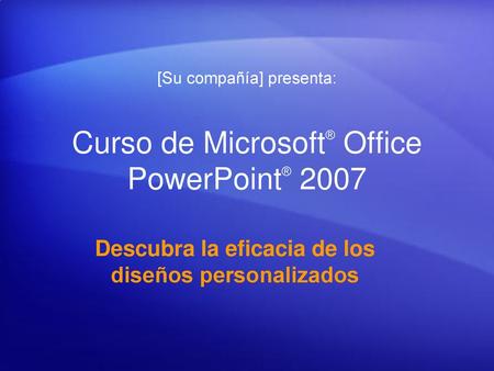 Curso de Microsoft® Office PowerPoint® 2007