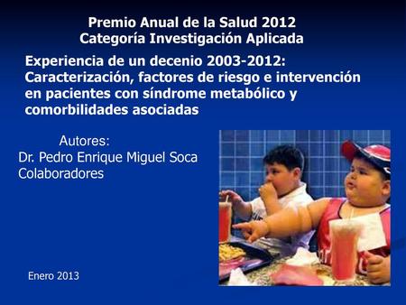 Premio Anual de la Salud 2012 Categoría Investigación Aplicada