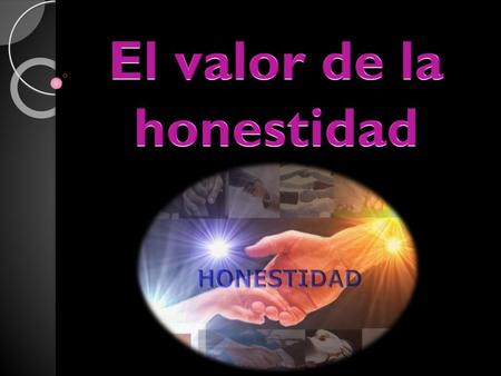 El valor de la honestidad