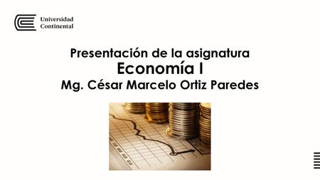 Presentación de la asignatura Economía I