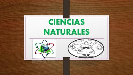 CIENCIAS NATURALES.