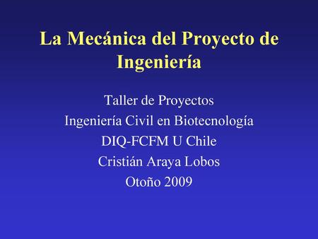 La Mecánica del Proyecto de Ingeniería