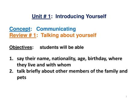 Unit # 1: Introducing Yourself