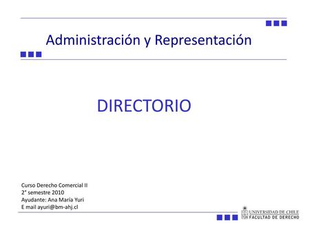 DIRECTORIO Administración y Representación Curso Derecho Comercial II