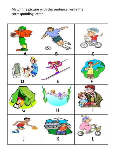 Match the picture with the sentence, write the corresponding letter.