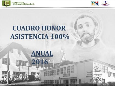 CUADRO HONOR ASISTENCIA 100% ANUAL 2016.