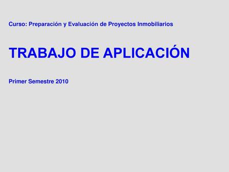 Curso: Preparación y Evaluación de Proyectos Inmobiliarios