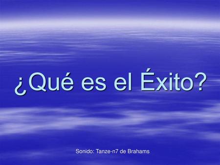 Sonido: Tanze-n7 de Brahams