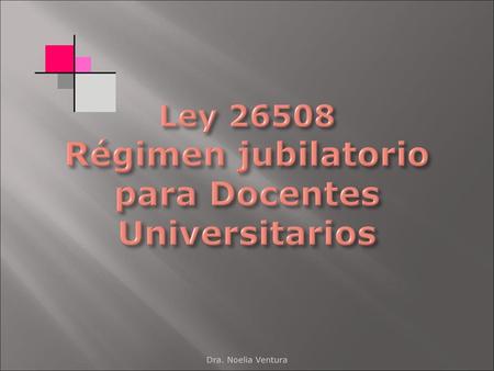 Ley Régimen jubilatorio para Docentes Universitarios