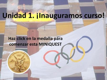 Unidad 1. ¡Inauguramos curso!